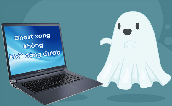 ghost xong không khởi động được